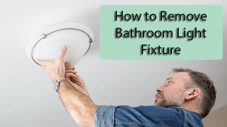 Remove Bathroom Light Fixture, How Replace Bathroom Light Fixture