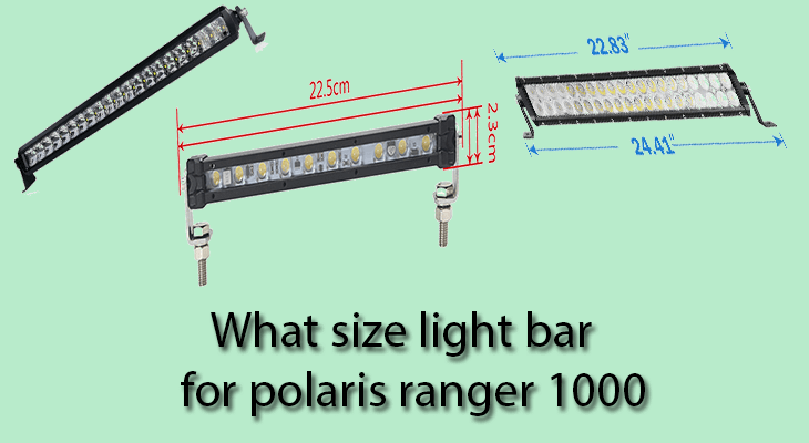 What Size Light Bar for Polaris Ranger 1000