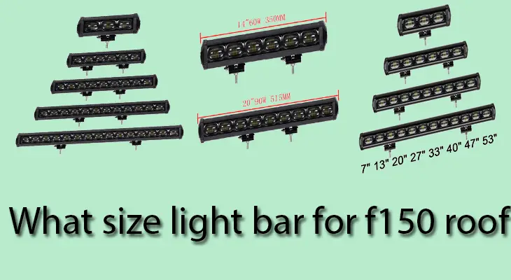 What Size Light Bar for F150 Roof